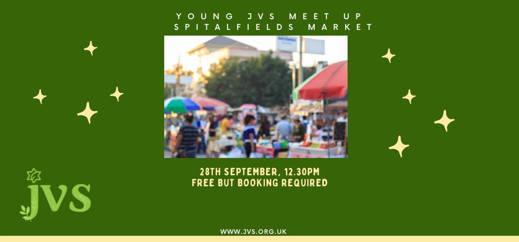 Young JVS meet-up: Spitafields Market